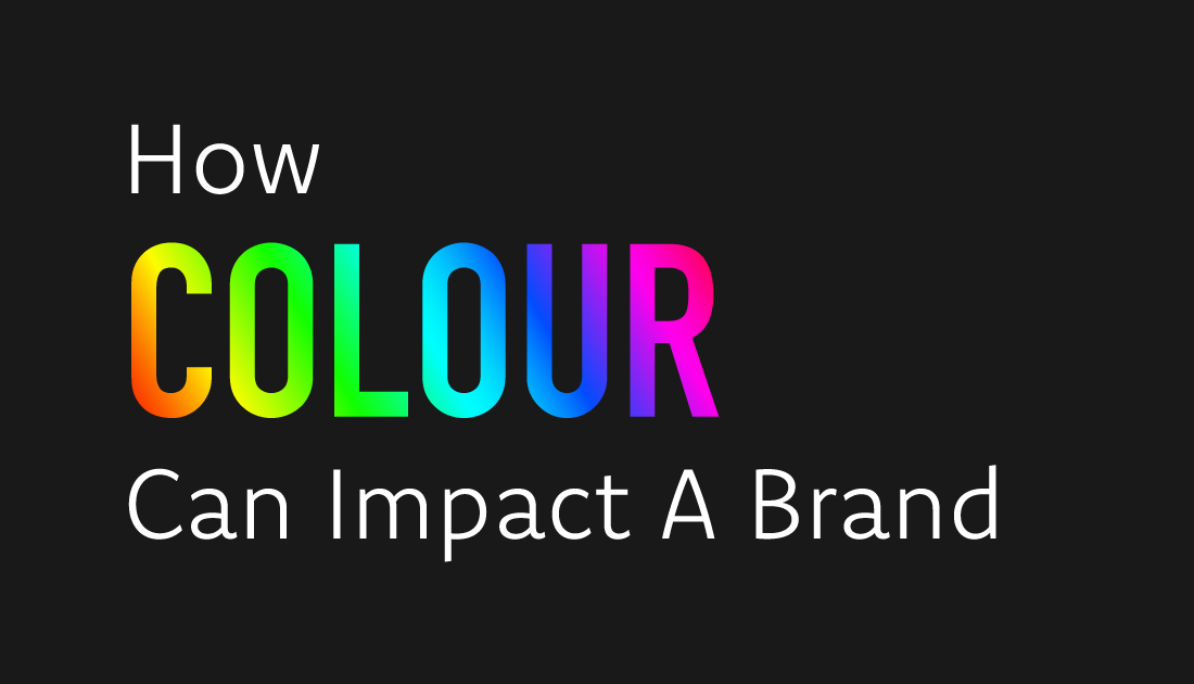 How Colour Can Impact A Brand | Moirae Creative